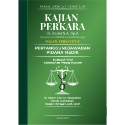 Kajian Perkara dr. Ratna Setiati, Sp.A (Perkara No ; 295/Pid.Sus/2025/PN Pgp) Dalam Perspektif Pertanggungjawaban Pidana Medik